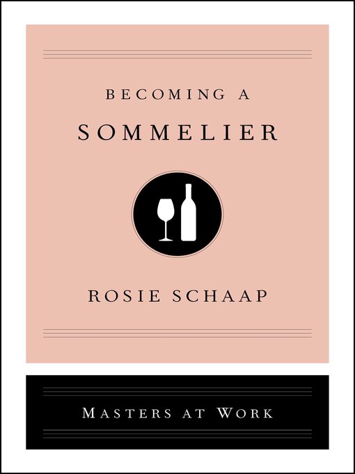Upplýsingar um Becoming a Sommelier eftir Rosie Schaap - Biðlisti